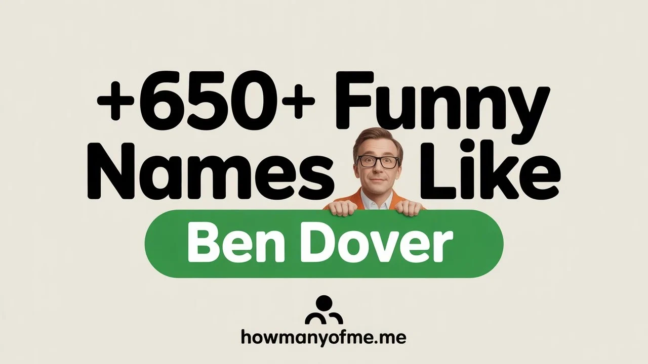 Funny Names Like Ben Dover